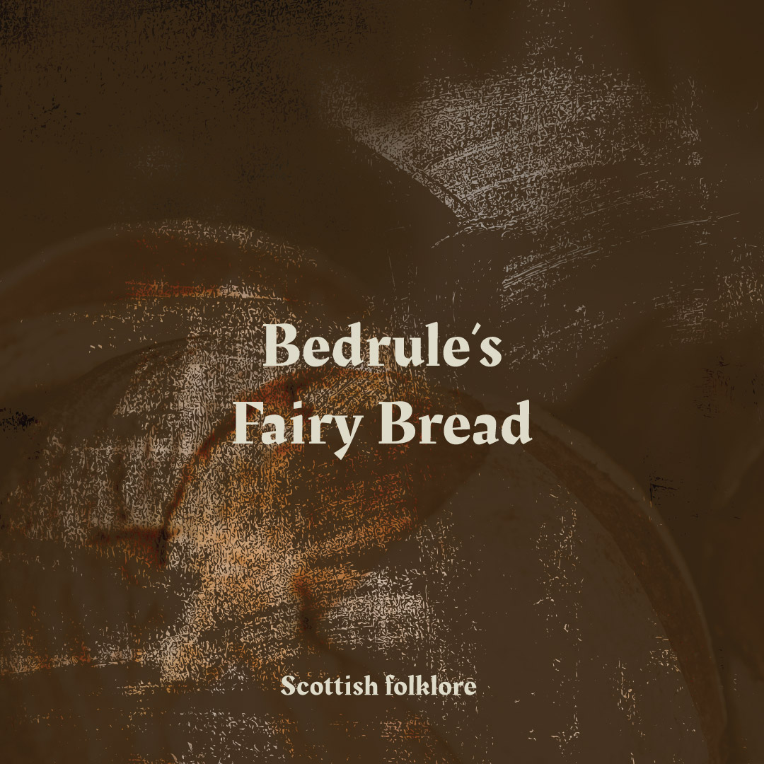 Bedrule’s Fairy Bread